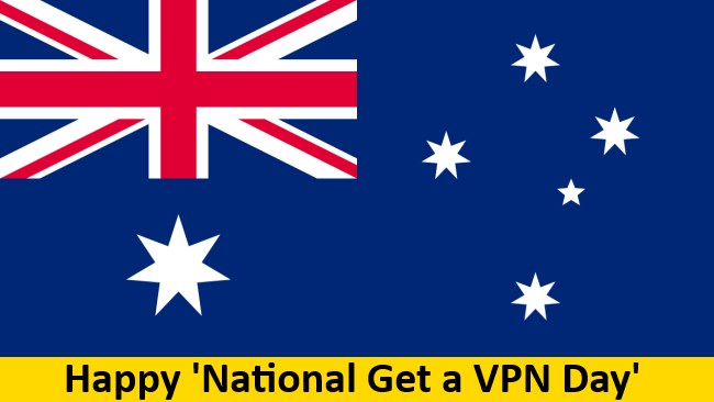 Happy 'Get a VPN Day' in Australia!