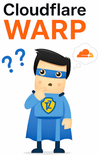 What Is Cloudflare WARP and When Should You Use It?