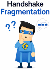 What Is Handshake Fragmentation and When Should You Use It?